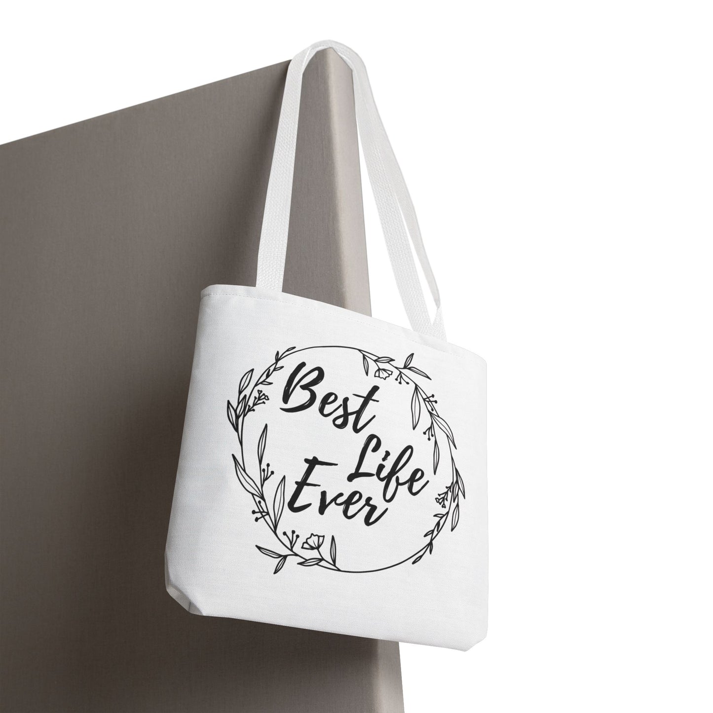Best Life Ever Tote Bag