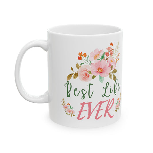 Best Life Ever — Personalized 11oz Mug